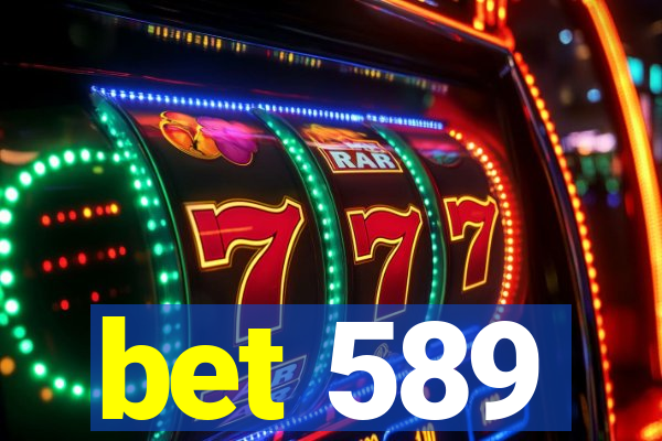 bet 589